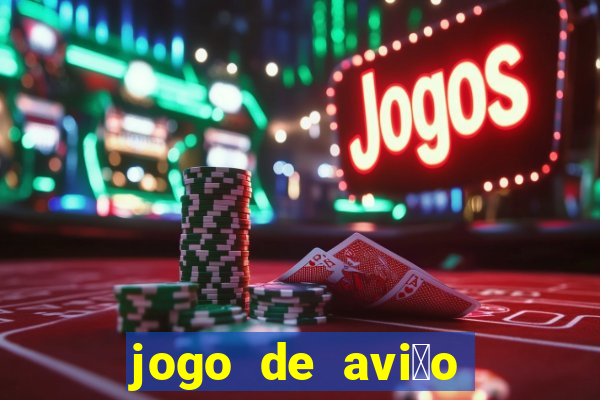 jogo de avi茫o que ganha dinheiro