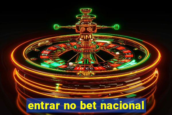 entrar no bet nacional