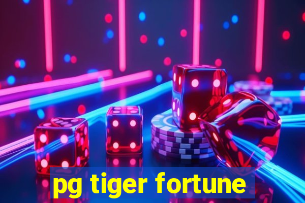 pg tiger fortune