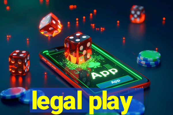 legal play