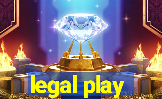 legal play