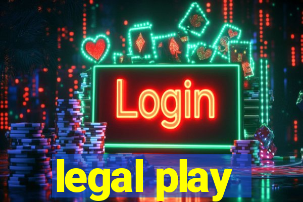 legal play