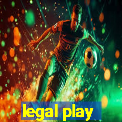 legal play