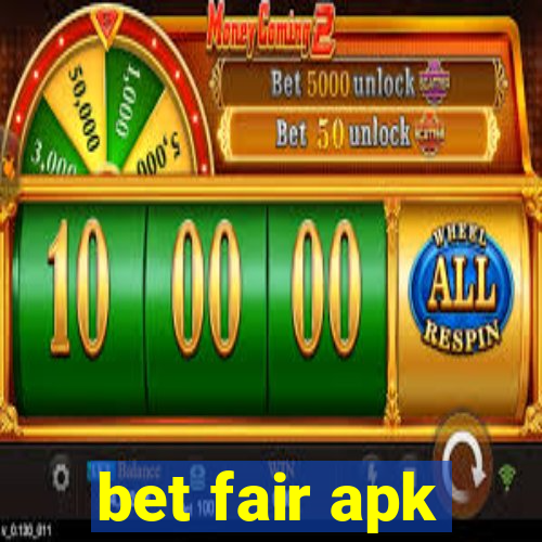 bet fair apk