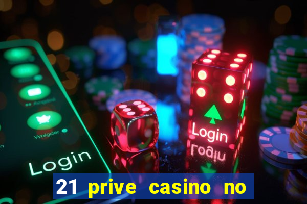 21 prive casino no deposit bonus code