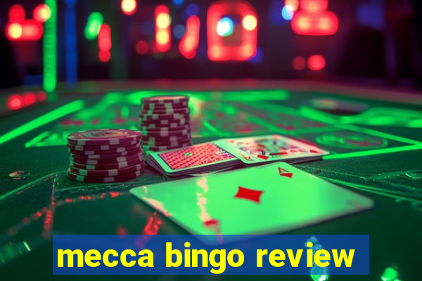 mecca bingo review