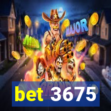 bet 3675