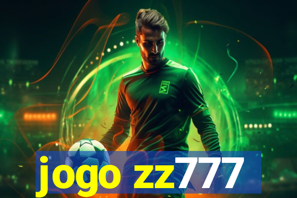 jogo zz777