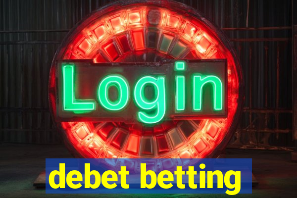 debet betting