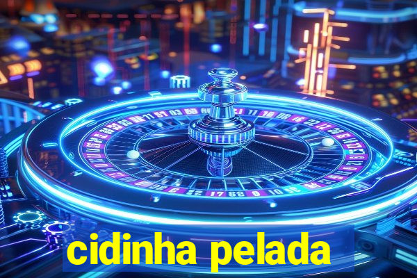 cidinha pelada