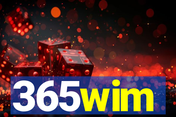 365wim