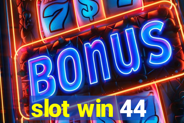 slot win 44