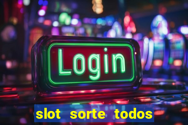 slot sorte todos os dias