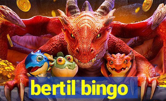 bertil bingo