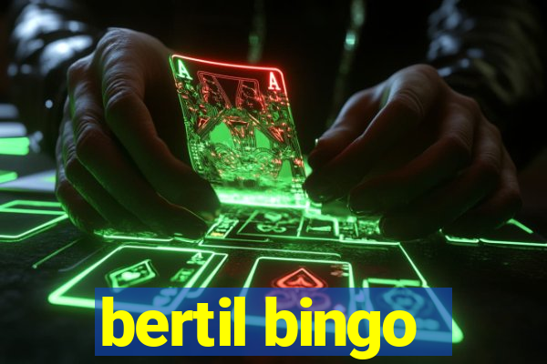 bertil bingo