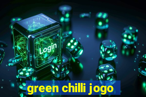 green chilli jogo