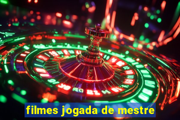 filmes jogada de mestre