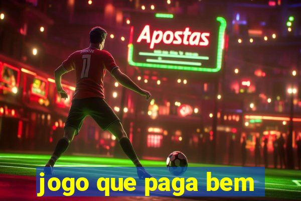 jogo que paga bem