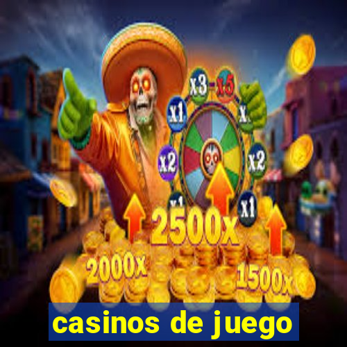 casinos de juego