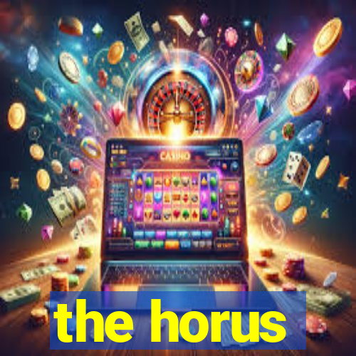 the horus