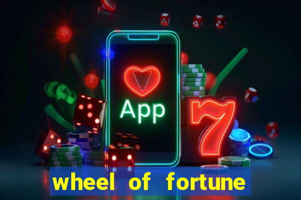 wheel of fortune slots machines