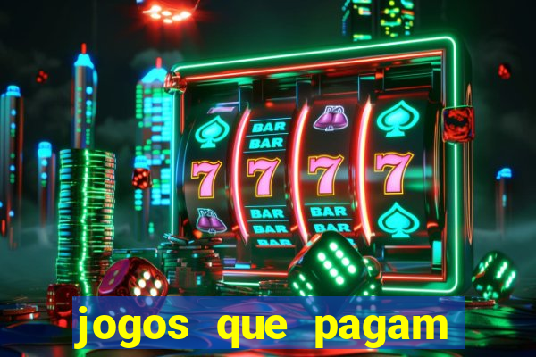 jogos que pagam para jogar