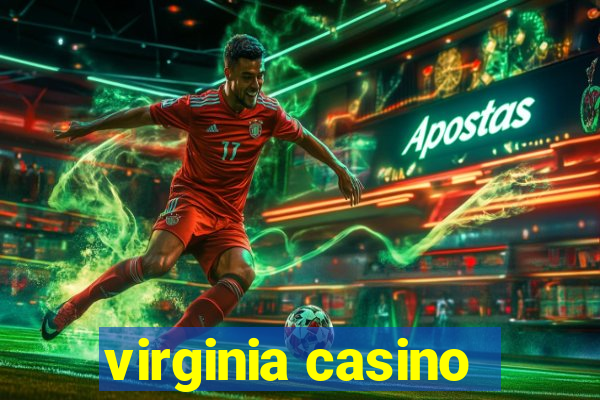 virginia casino