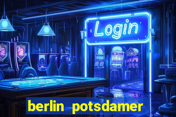 berlin potsdamer platz casino