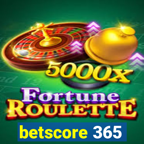 betscore 365