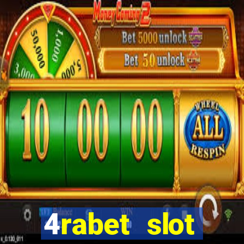 4rabet slot machines to play