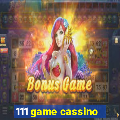 111 game cassino