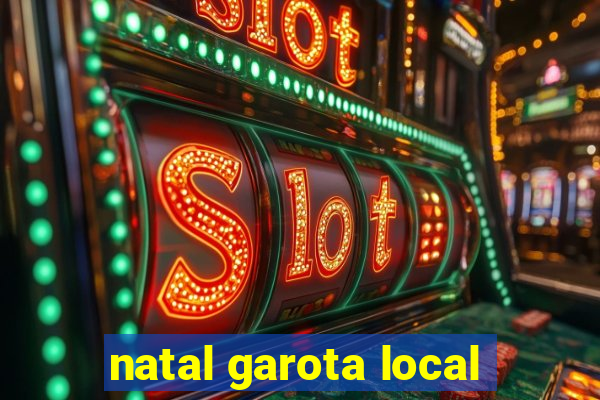 natal garota local