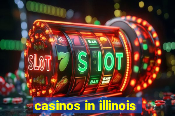 casinos in illinois