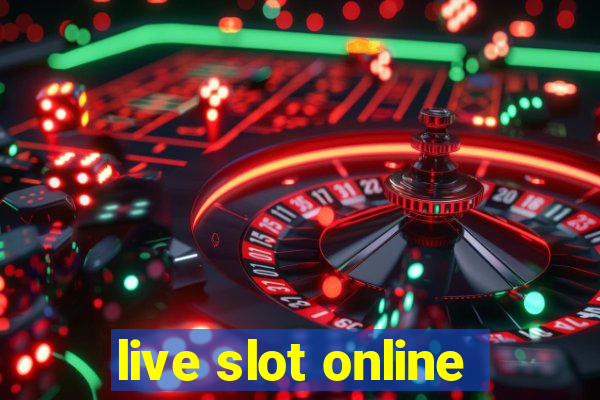 live slot online