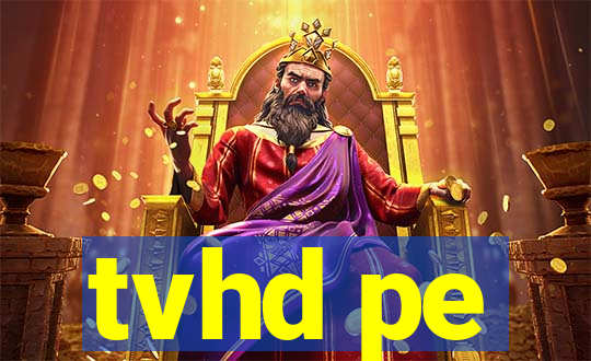 tvhd pe