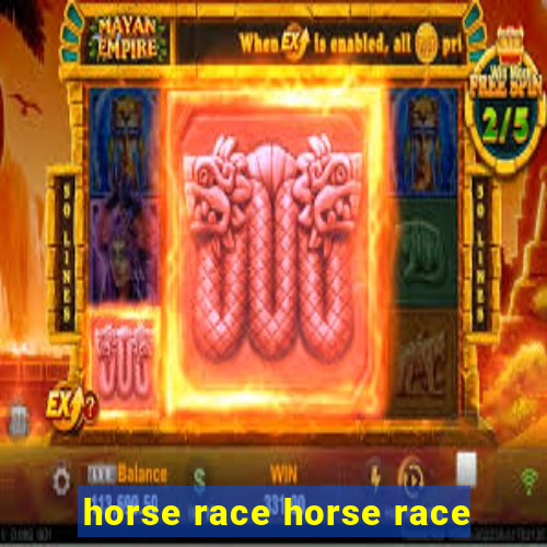 horse race horse race