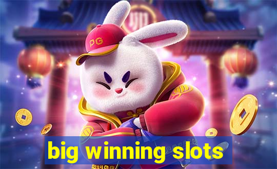 big winning slots