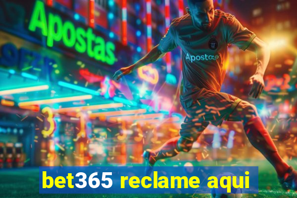 bet365 reclame aqui