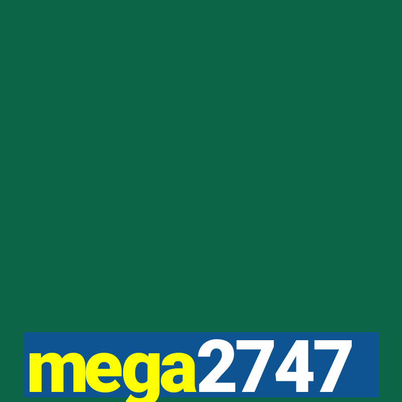 mega2747