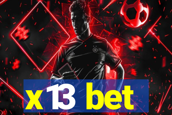 x13 bet