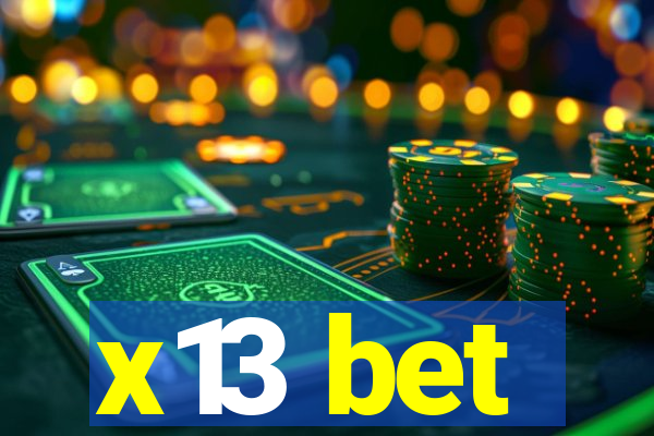 x13 bet