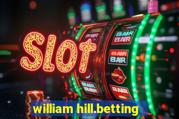 william hill.betting