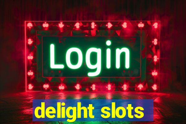 delight slots