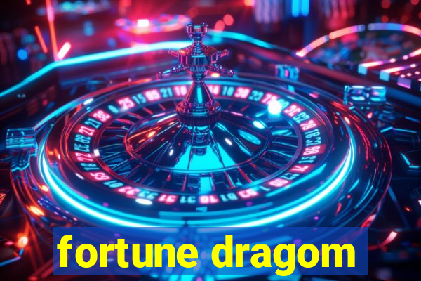 fortune dragom