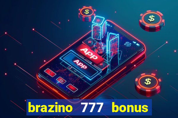 brazino 777 bonus de 4000