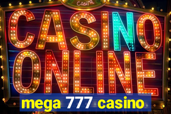 mega 777 casino