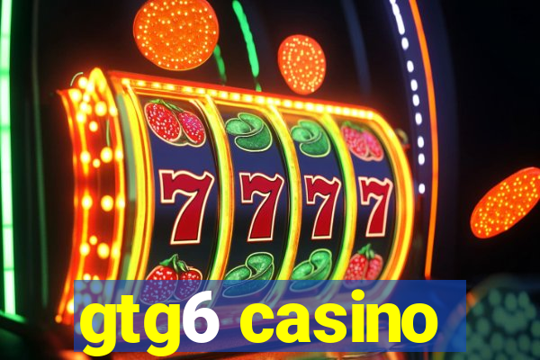 gtg6 casino