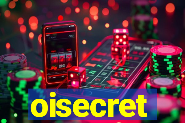 oisecret