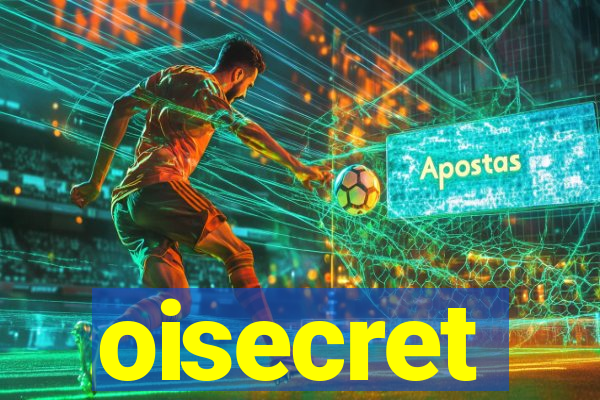 oisecret