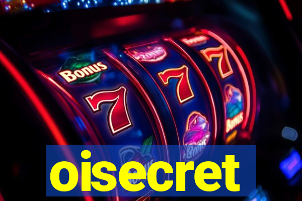 oisecret